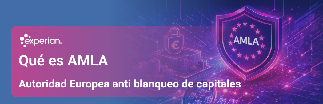 marco regulatorio AMLA de la Unión Europea para la prevención del blanqueo de capitales